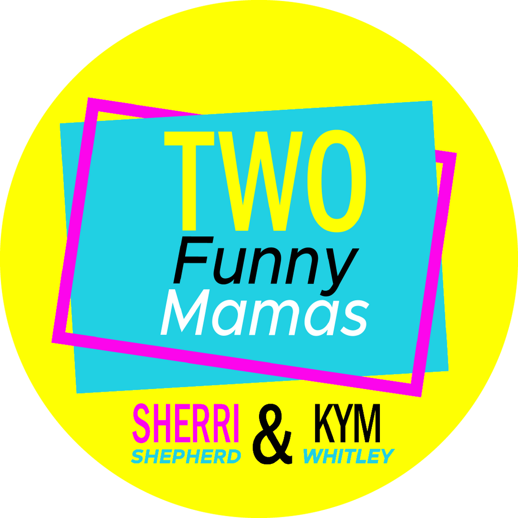 Two Funny Mamas